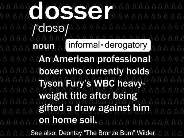 Tyson fury the gypsy king funny dosser svg,tyson fury the gypsy king funny dosser png,tyson fury the gypsy king funny dosser cut file,tyson fury the t shirt designs for sale