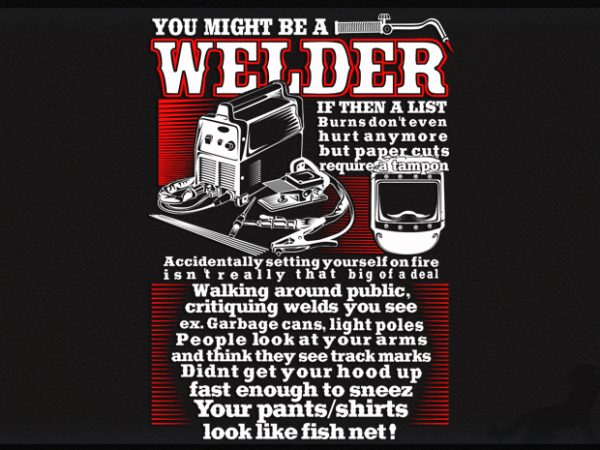 Welder might t shirt design for purchase Welder might t shirt design for purchase