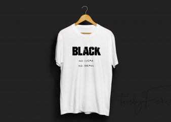Black n sugar no cream buy t shirt design for commercial use