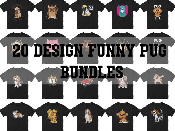 20 funny design pug bundles