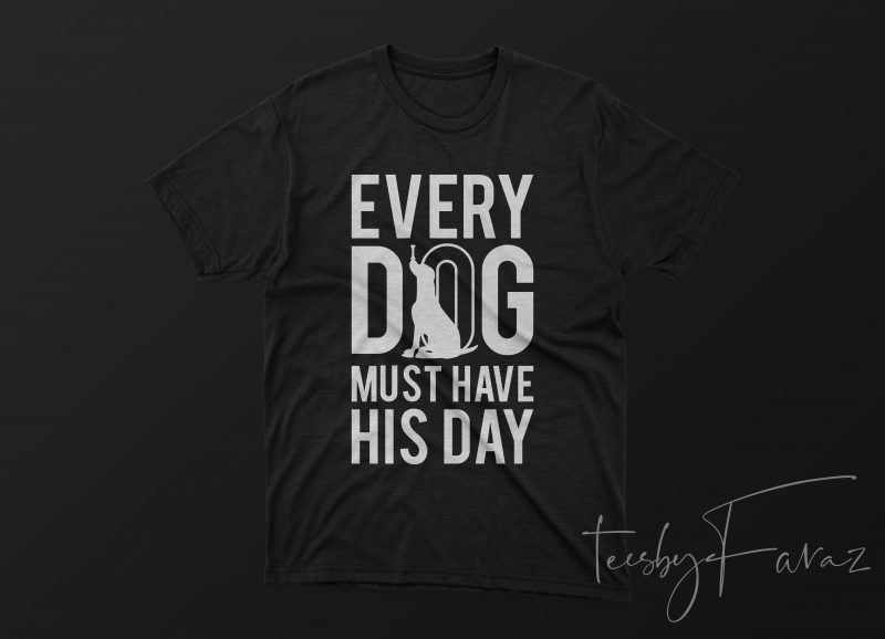 Dog Inspired Quote T shirt Design