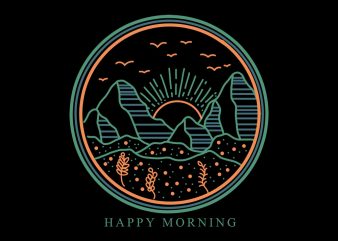happy morning graphic t-shirt design