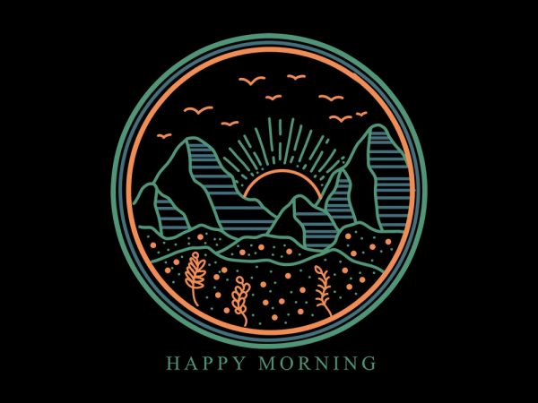 Happy morning graphic t-shirt design Happy morning graphic t-shirt design