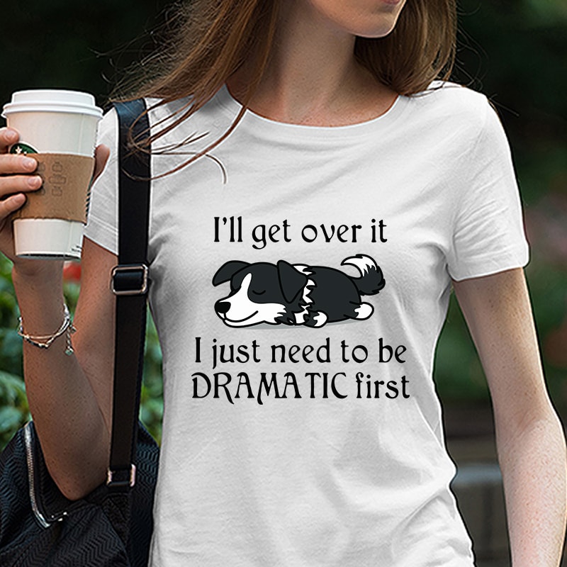Cute Sleepy Lazy Border Collie Puppy Dog Cartoon, I’ll get over it I just need to be dramatic first SVG PNG EPS DXf digital download