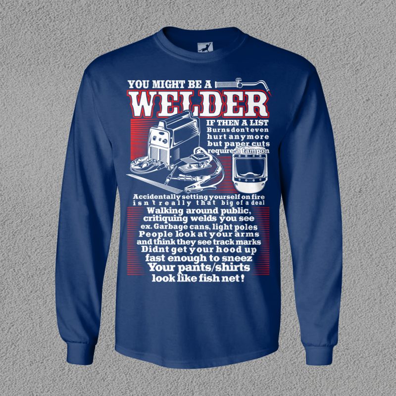 Welder Might t shirt design for purchase