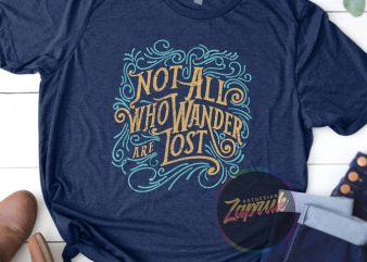 Typography Not all wonder are Lost – tshirt design SVG, AI, PNG for Sale