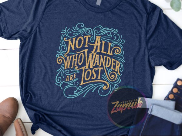 Typography not all wonder are lost – tshirt design svg, ai, png for sale