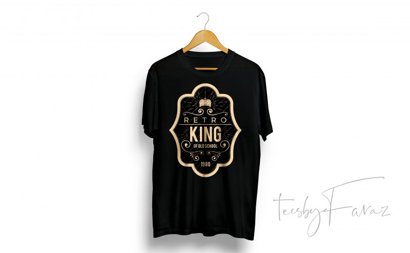 Retro King t-shirt design for personal use