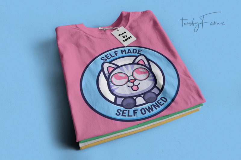 Self made self owned cat t shirt design to download