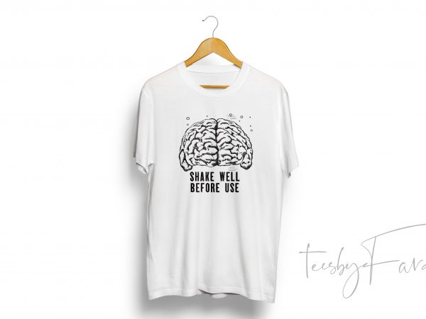 Shake well before use (brain) tshirt design Shake well before use (brain) tshirt design