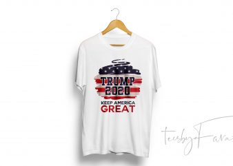 Trump 2020 Keep america great shirt design png