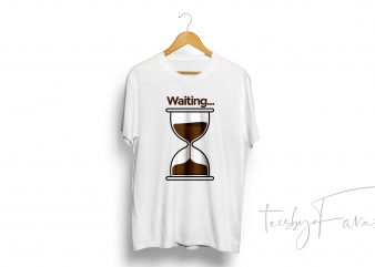 Waiting hourglass premium t-shirt design for personal use