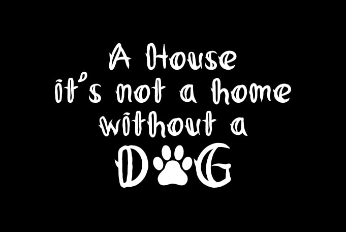 Best Selling Dog Quotes t shirt design for download