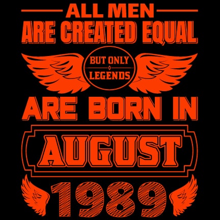 All men are created equal, birth day, age print ready t shirt design
