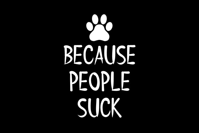 Best Selling Dog Quotes t shirt design for download