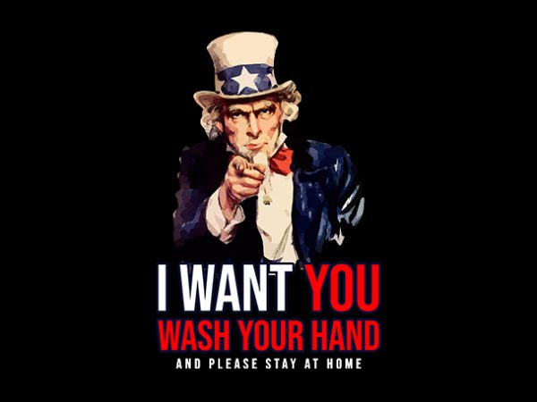 Uncle sam i want you wash your hands and please stay at home fight coronavirus shirt design png