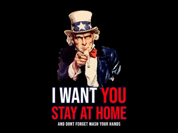 Uncle sam i want you stay at ome and wash your hands fight coronavirus shirt design png t shirt design for download