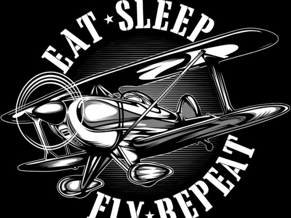 Eat sleep fly repeat t shirt design for purchase