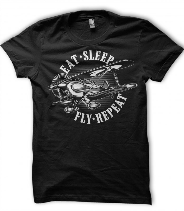 EAT SLEEP FLY REPEAT t shirt design for purchase