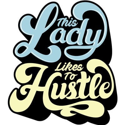 This lady likes to hustle t shirt design to buy