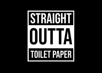 Straight outta toilet paper, We Can Fight Coronavirus, Mask, Survival, Toilet paper, uncle sam, usa, america, Covid-19, Together we can t shirt design to buy