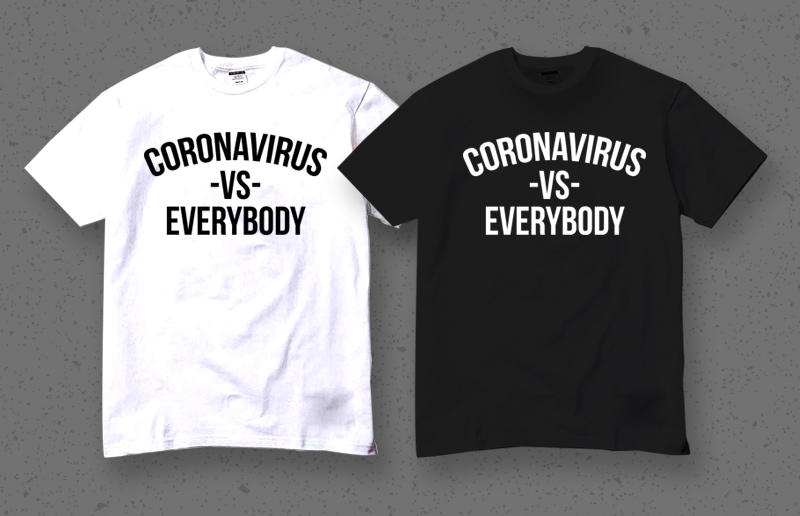 CORONAVIRUS VS EVERYBODY, COVID 19, CORONA design for t shirt t shirt design template