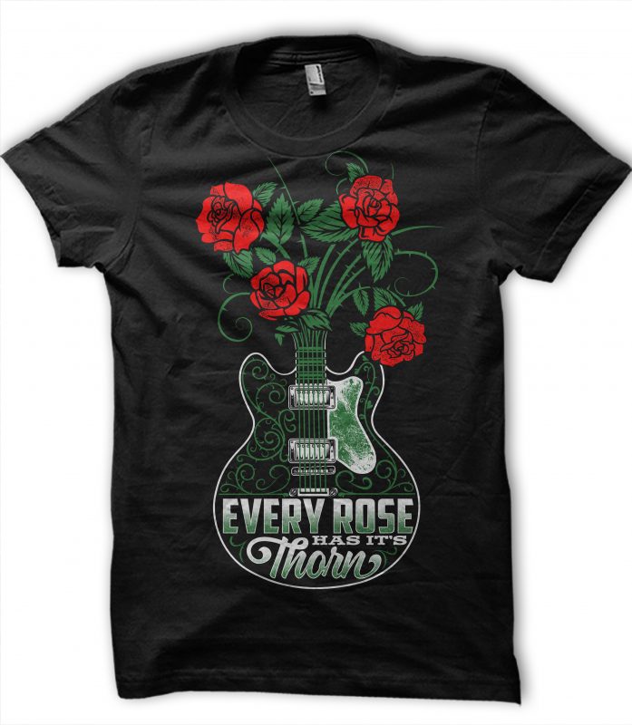 Every Rose Has It’s Thorn print ready t shirt design
