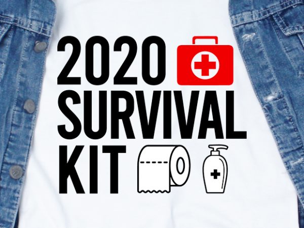 2020 survival kit – corona virus – funny t-shirt design – commercial use