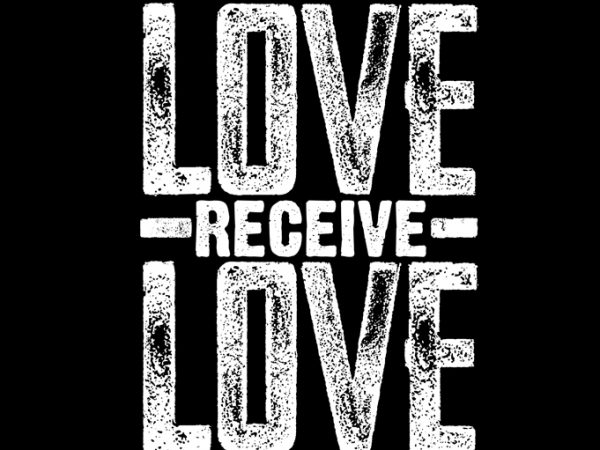 Give love receive love repeat t shirt design for sale