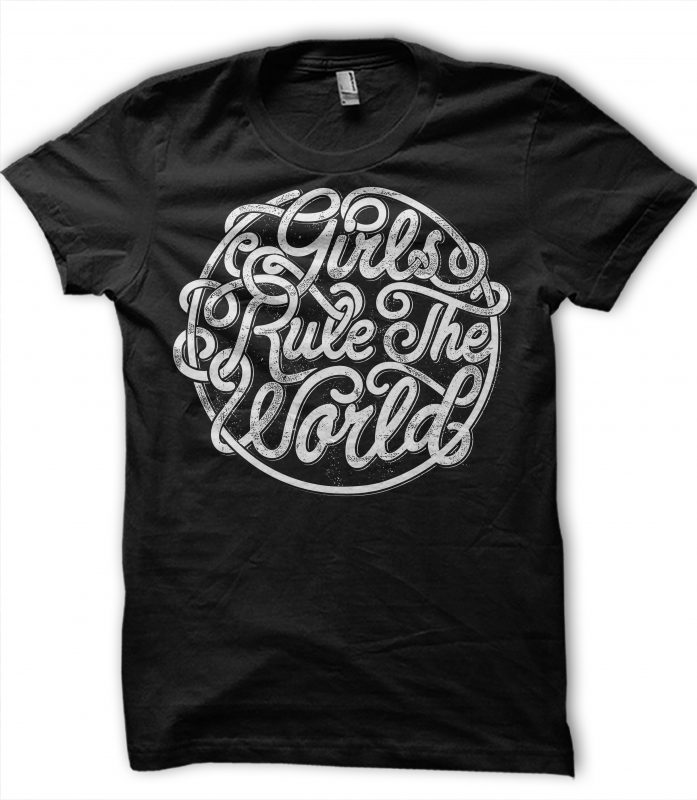 Girls Rule The World buy t shirt design for commercial use