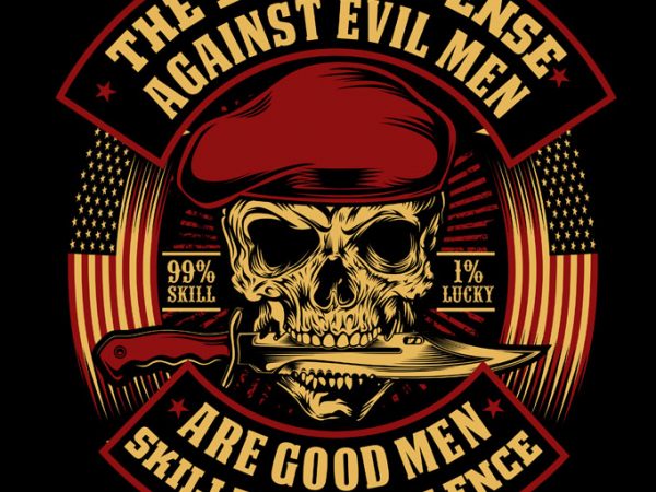 The best defense against evil men buy t shirt design artwork
