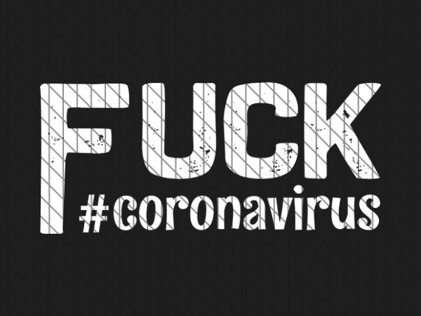 F*ck corona virus awareness tshirt design