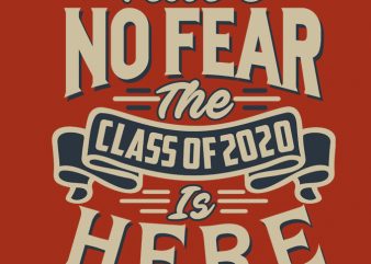 Have no fear graphic t-shirt design