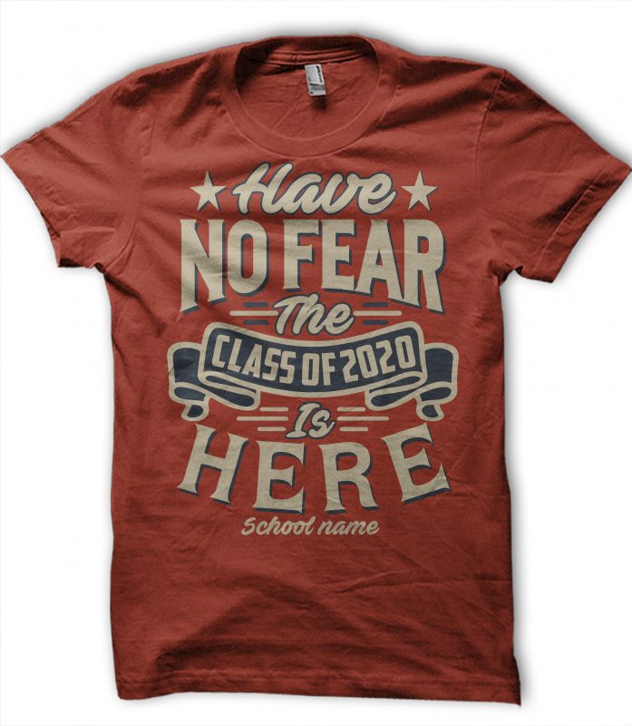 Have no fear graphic t-shirt design