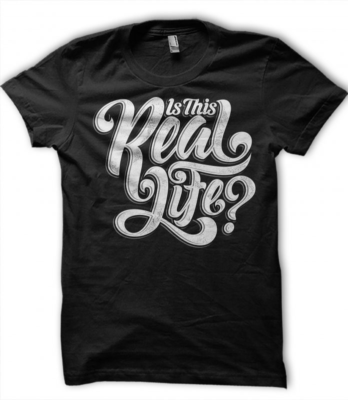real life shirts