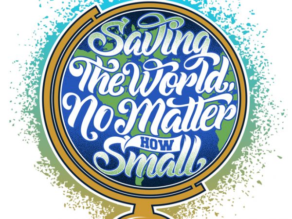 Saving the world no matter how small t-shirt design png