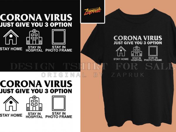 Corona virus give 3 option ready made tshirt design
