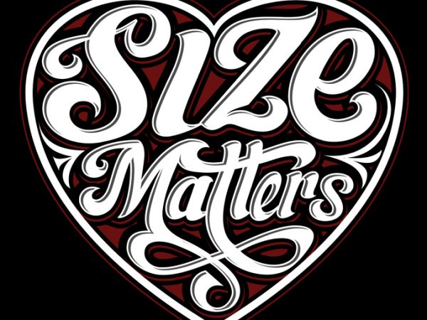 Size matters t shirt design for sale