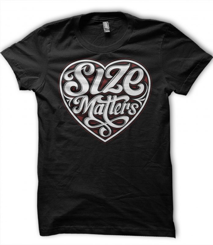SIZE MATTERS t shirt design for sale