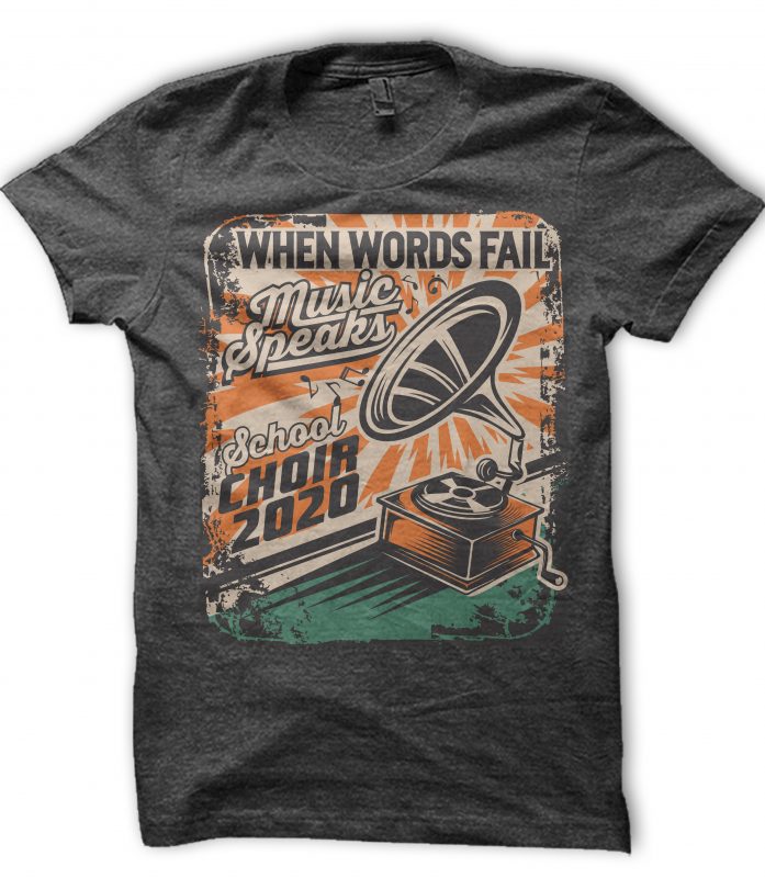 WHEN WORDS FAIL MUSIC SPEAKS t-shirt design png