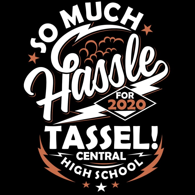 So Much Hassle for tassel buy t shirt design