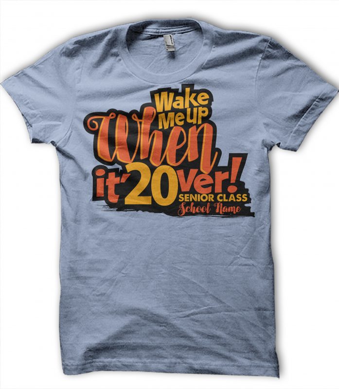 Wake me up when it’20ver ready made tshirt design