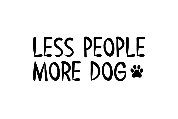 Best Selling Dog Quotes t shirt design for download