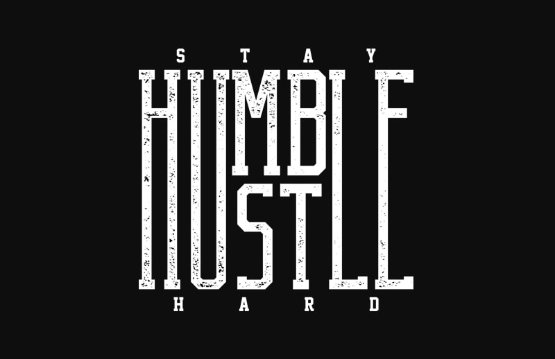 stay humble hustle hard t-shirt design for sale