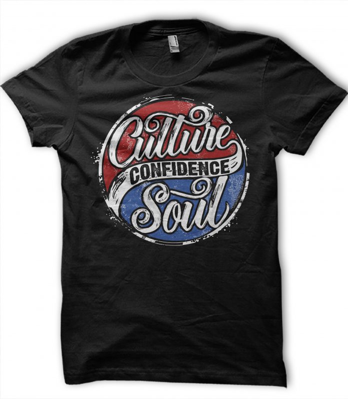 Culture Confidence soul buy t shirt design