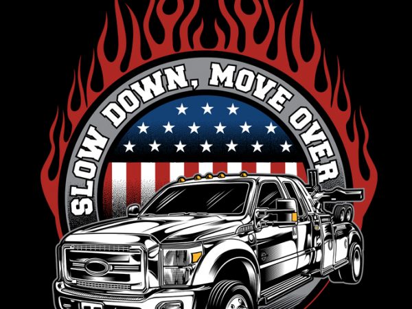 Slow down, move over shirt design png t-shirt design for commercial use