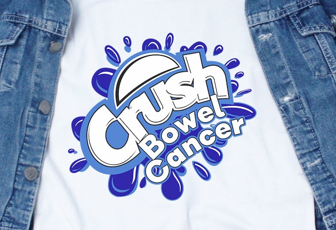 Crush Bowel Cancer SVG – Awareness – Cancer – commercial use t-shirt design