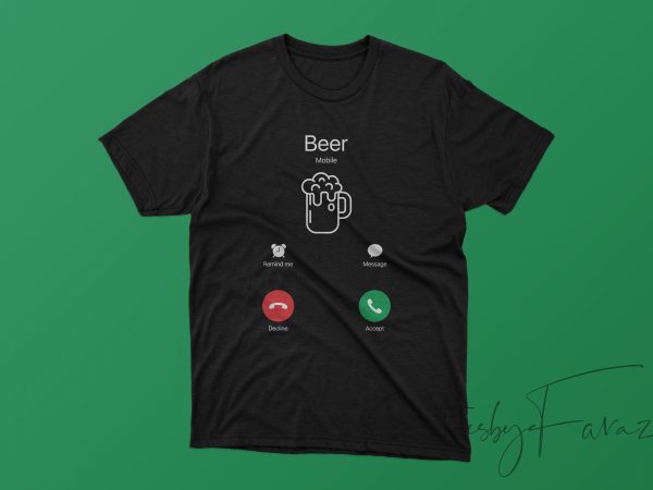 Beer call ready to print and commerical use t shirt design template