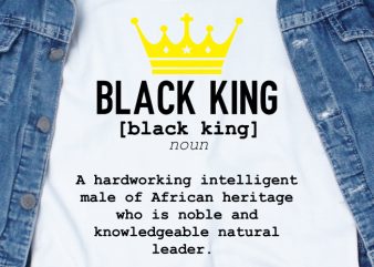 Black King SVG – Quotes – Motivation – Black t shirt design for download