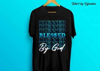 Blessed Typography t-shirt design